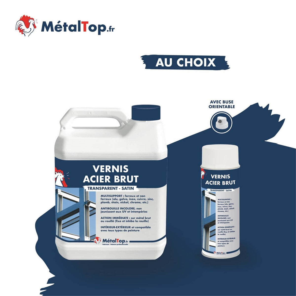 Vernis acier brut transparent satin MétalTop en bidon et en aérosol avec buse orientable