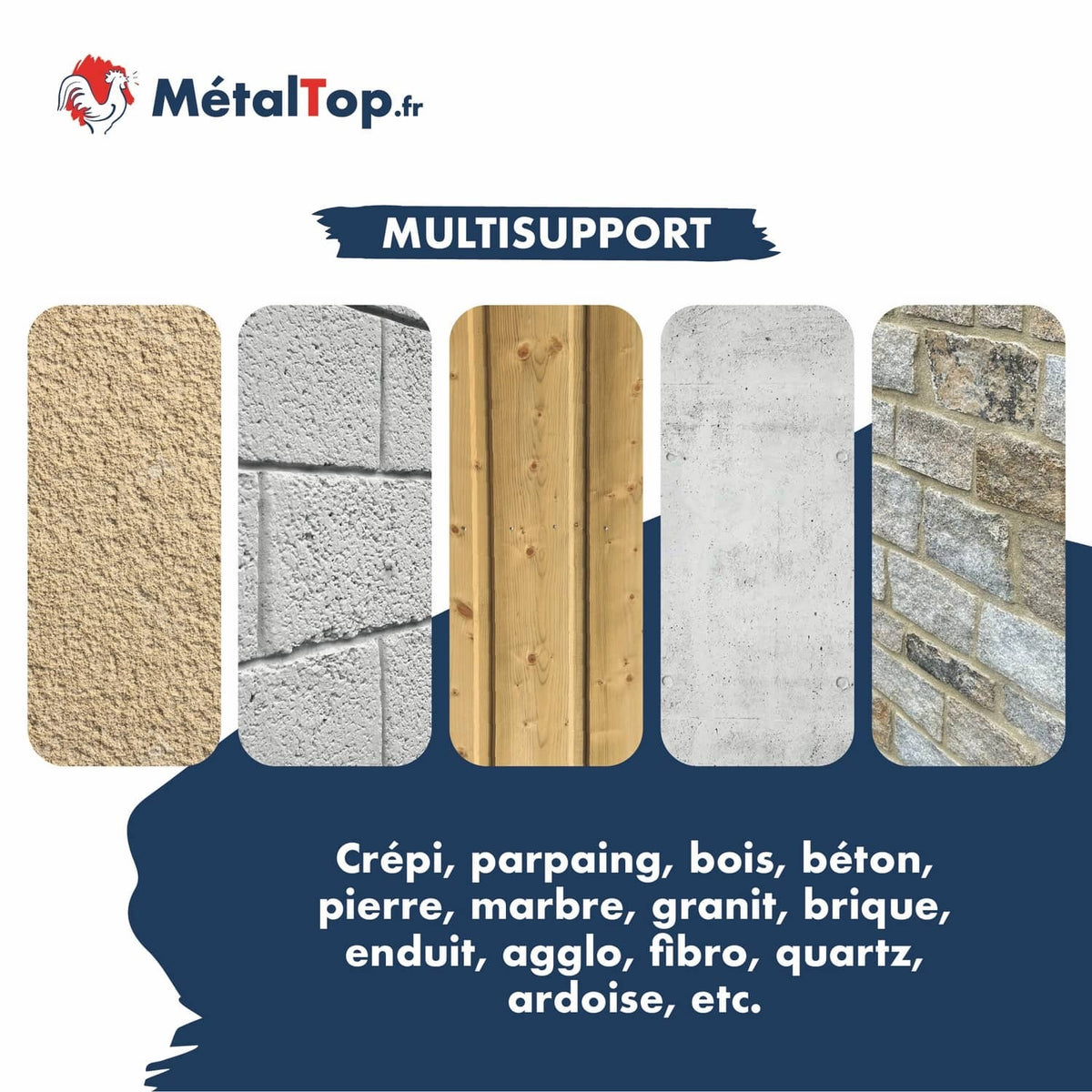 Multisupport : crépi, parpaing, bois, béton, pierre, marbre, granit, brique, enduit, ardoise