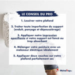 5 conseils pro pour peindre un plafond : lessivage, enduit, impression et deux couches